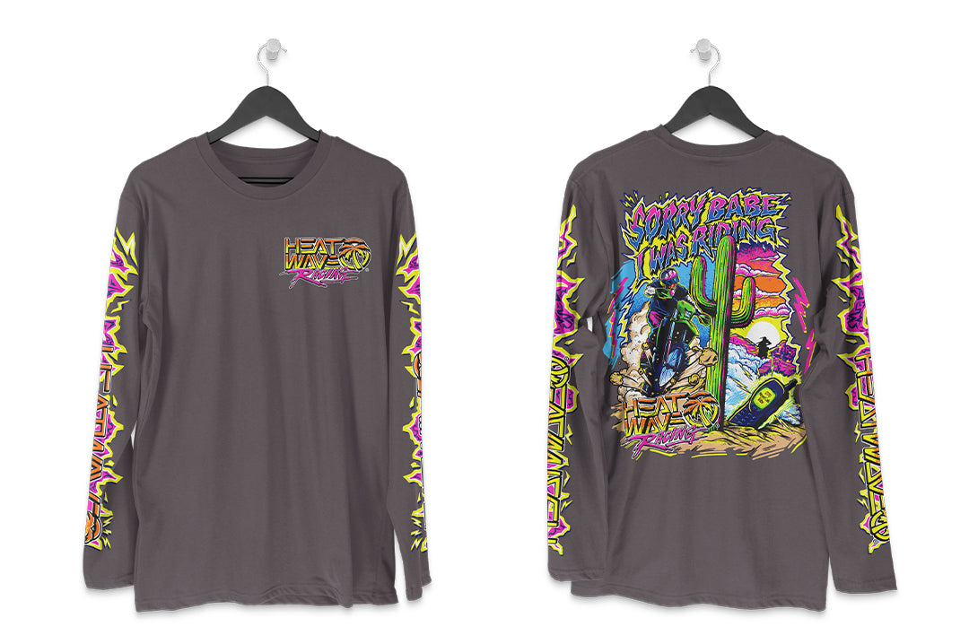 Front and back shots on a white background of the Heat Wave "Sorry Babe" LONG SLEEVE T-Shirt. 